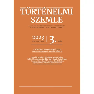 Történelmi Szemle 2023/3 Történelmi Szemle 2023/3
