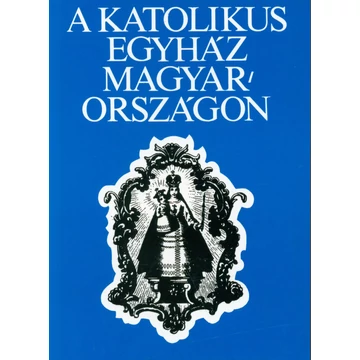 A Katolikus Egyház Magyarországon