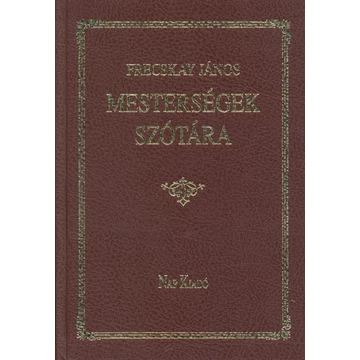 Mesterségek szótára [reprint kiadás]