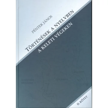 Történések a nyelvben a keleti végeken. II.