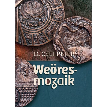 Weöres-mozaik. Dokumentumok, tanulmányok, beszélgetések Weöres-mozaik. Dokumentumok, tanulmányok, beszélgetések