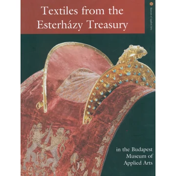 Textiles from the Esterházy Treasury Textiles from the Esterházy Treasury