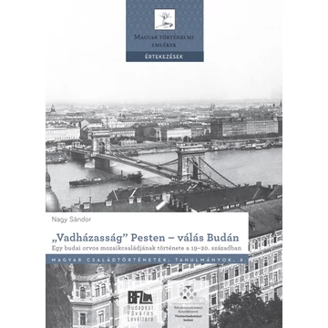 „Vadházasság” Pesten – válás Budán