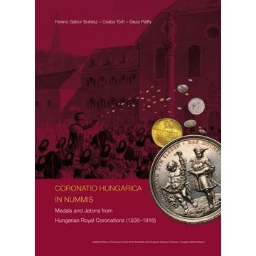 Coronatio Hungarica in Nummis [angol]