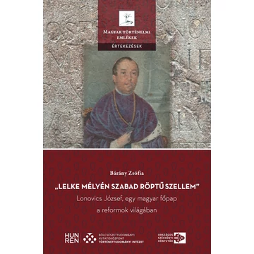 „Lelke mélyén szabad röptű szellem” „Lelke mélyén szabad röptű szellem”