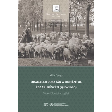 Uradalmi puszták a Dunántúl északi részén (1910–2020) Uradalmi puszták a Dunántúl északi részén (1910–2020)