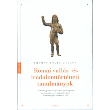 Római vallás- és irodalomtörténeti tanulmányok