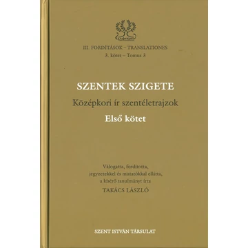 Szentek szigete. Középkori ír szentéletrajzok. I–II.