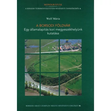A borsodi földvár [CD melléklettel]