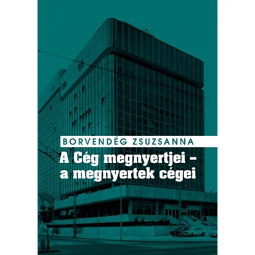 A Cég megnyertjei – a megnyertek cégei
