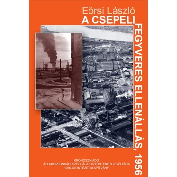 A csepeli fegyveres ellenállás, 1956