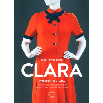 Clara – Rotschild Klára Clara – Rotschild Klára