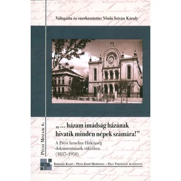 „…házam imádság házának hivatik minden népek számára!”