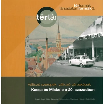 Változó szerepek, változó városképek