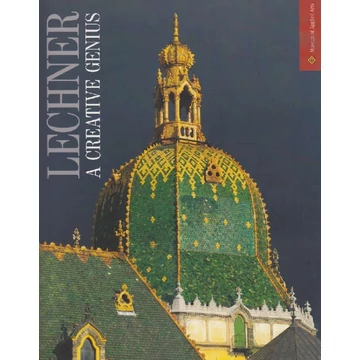 Lechner. A creative genius Lechner. A creative genius