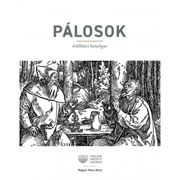 Pálosok [Kiállítási katalógus] – Második, javított kiadás