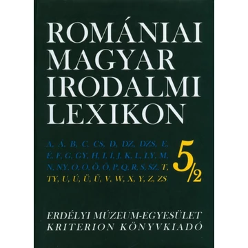 Romániai magyar irodalmi lexikon. 5/2. [T–Zs]