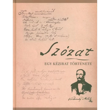 Szózat – Egy kézirat története Szózat – Egy kézirat története