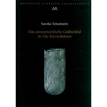 Das awarenzeitliche Gräberfeld in Vác-Kavicsbánya
