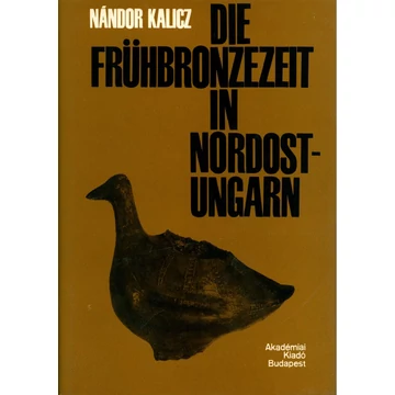 Die Frühbronzezeit in Nordost-Ungarn Die Frühbronzezeit in Nordost-Ungarn