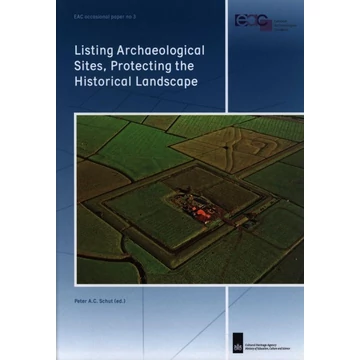 Listing Archaeological Sites, Protecting the Historical Landscape