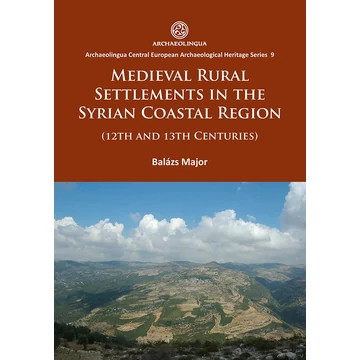 Medieval Rural Settlements in the Syrian Coastal Region (12th and 13th Centuries)