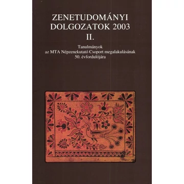 Zenetudományi Dolgozatok 2003. II.