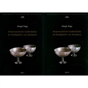 Awarenzeitliche Gräberfelder im Stadtgebiet von Budapest. I–II.
