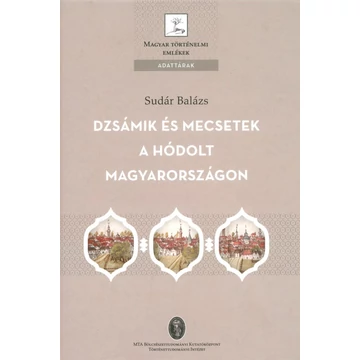 Dzsámik és mecsetek a hódolt Magyarországon