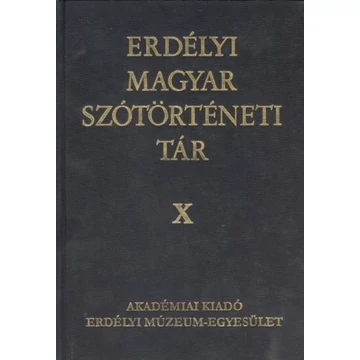 Erdélyi magyar szótörténeti tár. X. [Or–P]