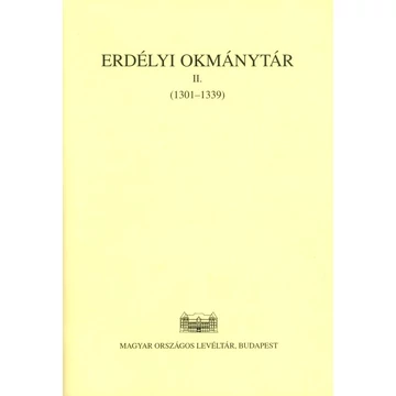 Erdélyi Okmánytár. II. 1301–1339
