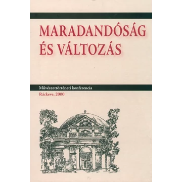 Maradandóság és változás Maradandóság és változás