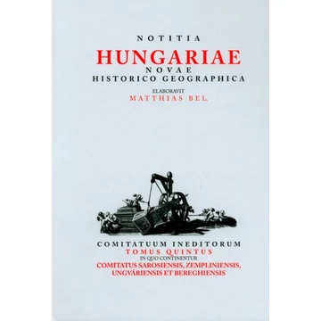 Notitia Hungariae Novae Historico Geographica. V.
