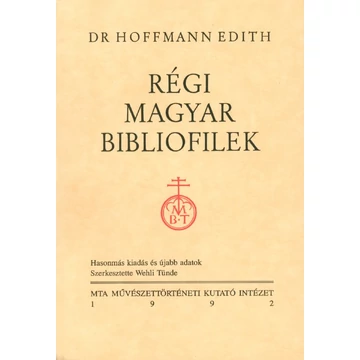 Régi magyar bibliofilek Régi magyar bibliofilek