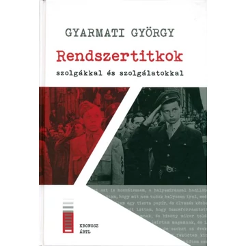 Rendszertitkok szolgákkal és szolgálatokkal