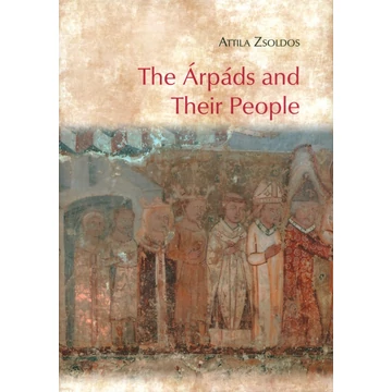 The Árpáds and Their People