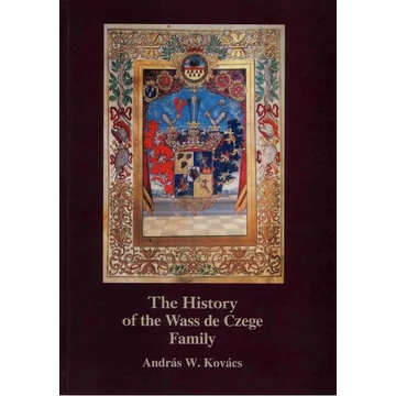 The History of the Wass de Czege Family [családfa melléklettel]