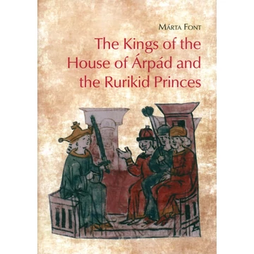 The Kings of the House of Árpáds and the Rurikid Princes