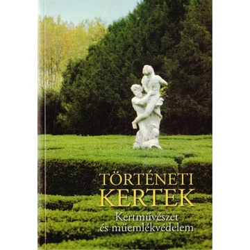 Történeti kertek Történeti kertek