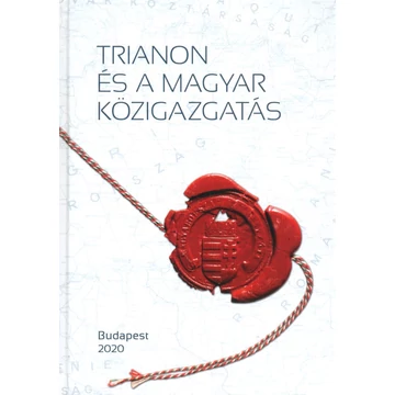 Trianon és a magyar közigazgatás