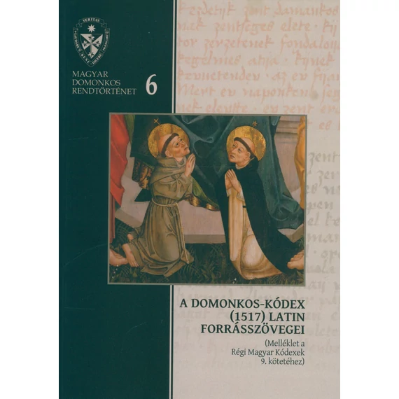 A Domonkos-kódex (1517) latin forrásszövegei