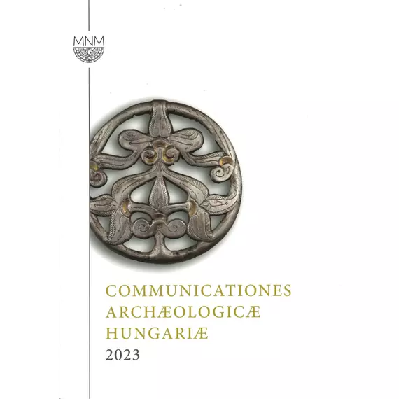 Communicationes Archaeologicae Hungariae. 2023