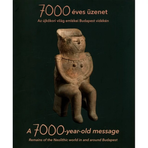 7000 éves üzenet /A 7000-year-old message