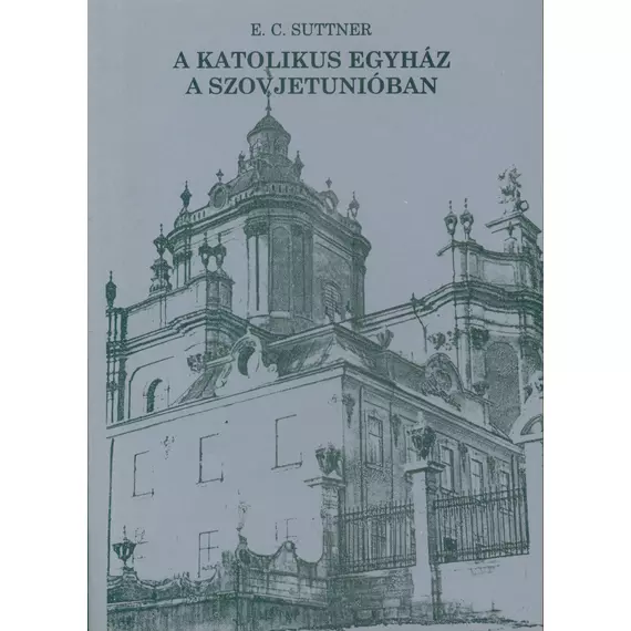 A Katolikus Egyház a Szovjetunióban