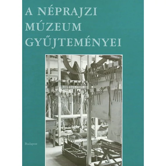 A Néprajzi Múzeum gyűjteményei