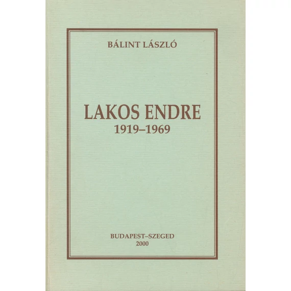 Lakos Endre 1919–1969