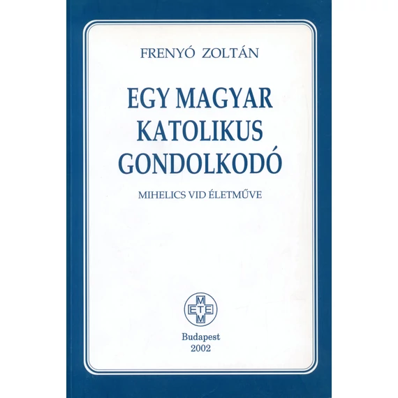 Egy magyar katolikus gondolkodó