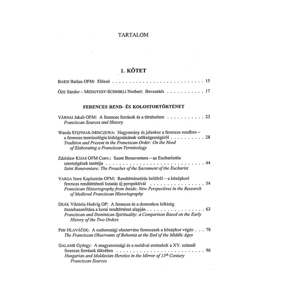 A ferences lelkiség hatása az újkori Közép-Európa történetére és kultúrájára. I–II.