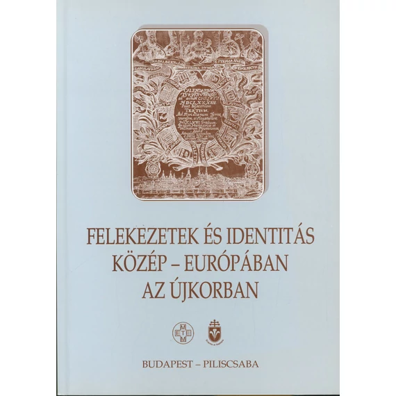 Felekezetek és identitás Közép-Európában az újkorban