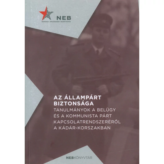 Az állampárt biztonsága